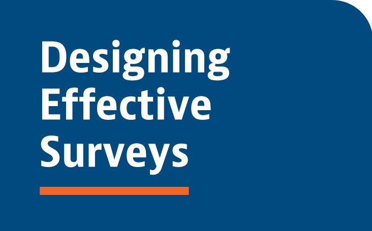 RM03 Designing Effective Surveys: A Step-by-Step Workshop